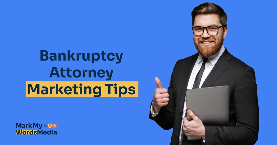 Marketing for Bankruptcy Attorneys: Proven Strategies to Grow Your Law Firm